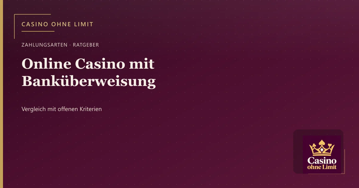 Online Casino mit Banküberweisung – Illustration mit Logo von Casino ohne Limit